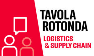 Tavola rotonda Global Summit Logistics & Supply Chain 2021